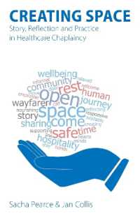 Creating Space : Story, Reflection and Practice in Healthcare Chaplaincy