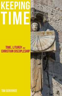 Keeping Time : Time, Liturgy and Christian Discipleship
