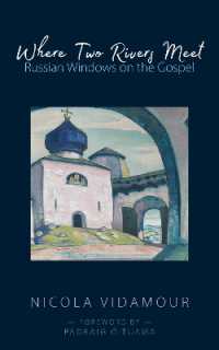 Where Two Rivers Meet : Russian Windows on the Gospel