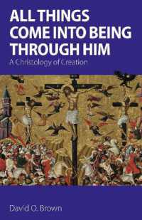 All Things Come into Being through Him : A Christology of Creation