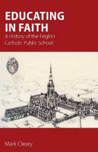 Educating in Faith : A History of the English Catholic Public School