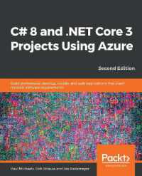 C# 8 and .NET Core 3 Projects Using Azure : Build professional desktop, mobile, and web applications that meet modern software requirements, 2nd Edition （2ND）