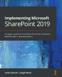 Implementing Microsoft SharePoint 2019 : An expert guide to SharePoint Server for architects, administrators, and project managers
