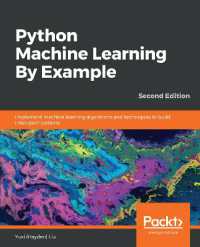 Python Machine Learning by Example : Implement machine learning algorithms and techniques to build intelligent systems, 2nd Edition （2ND）