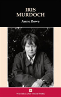 Iris Murdoch (Writers and Their Work)