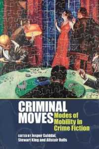 Criminal Moves : Modes of Mobility in Crime Fiction (Liverpool English Texts and Studies)