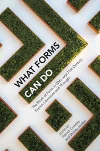 What Forms Can Do : The Work of Form in 20th- and 21st- Century French Literature and Thought (Contemporary French and Francophone Cultures)