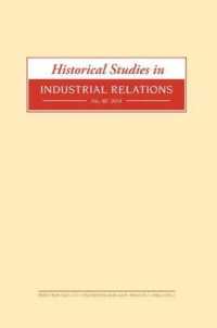 Historical Studies in Industrial Relations, Volume 40 2019