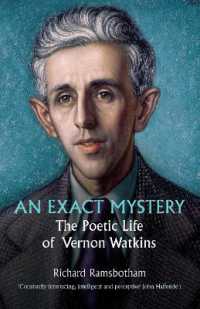 An exact mystery : The poetic life of Vernon Watkins