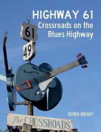 Highway 61 : Crossroads on the Blues Highway