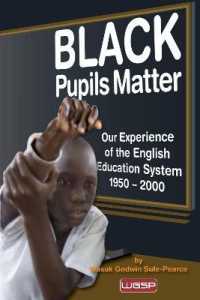 Black Pupils Matter : Our Experience of the English Education System 1950 - 2000