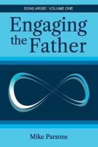 Engaging the Father : Sons Arise! Volume One (Sons Arise!)
