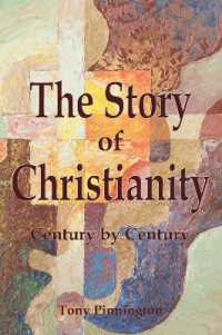 The Story of Christianity : Century by Century