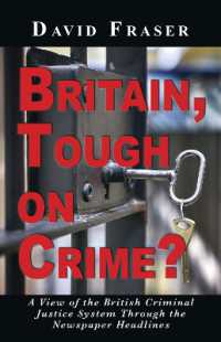 Britain Tough on Crime? : A View of the British Justice System through the Newspaper Headlines