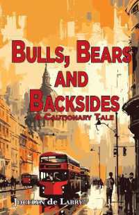 Bulls, Bears and Backsides : A Cautionary Tale