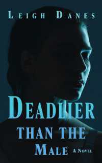 Deadlier than the Male : A Novel