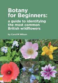 Botany for Beginners : a guide to identifying the most common British wildflowers