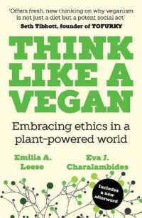 Think Like a Vegan : Embracing ethics in a plant-powered world