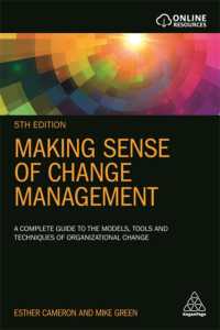 Making Sense of Change Management : A Complete Guide to the Models， Tools and Techniques of Organizational Change