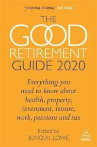 The Good Retirement Guide 2020 : Everything You Need to Know about Health, Property, Investment, Leisure, Work, Pensions and Tax （34）
