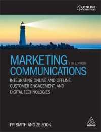Marketing Communications : Integrating Online and Offline, Customer Engagement, and Digital Technologies