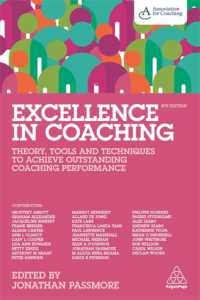 職場におけるコーチング（第４版）<br>Excellence in Coaching : Theory, Tools and Techniques to Achieve Outstanding Coaching Performance （4TH）