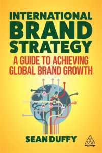 国際的ブランド戦略<br>International Brand Strategy : A Guide to Achieving Global Brand Growth