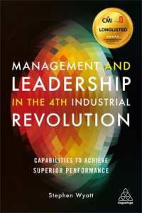 第四次産業革命における経営とリーダーシップ<br>Management and Leadership in the 4th Industrial Revolution : Capabilities to Achieve Superior Performance