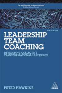 チームコーチングのためのリーダーシップ（第４版）<br>Leadership Team Coaching : Developing Collective Transformational Leadership （4TH）