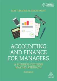 マネジャーのための会計と財務：意思決定のアプローチ（第３版）<br>Accounting and Finance for Managers : A Business Decision Making Approach （3RD）
