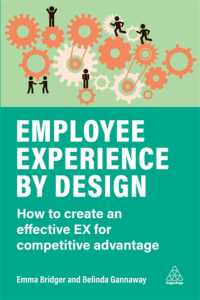 Employee Experience by Design : How to Create an Effective EX for Competitive Advantage