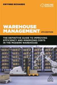 在庫管理ガイド（第４版）<br>Warehouse Management : The Definitive Guide to Improving Efficiency and Minimizing Costs in the Modern Warehouse （4TH）