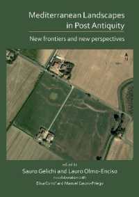 Mediterranean Landscapes in Post Antiquity : New frontiers and new perspectives