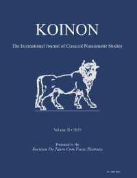 KOINON II, 2019 : The International Journal of Classical Numismatic Studies (Koinon: the International Journal of Classical Numismatic Studies)