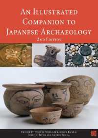 An Illustrated Companion to Japanese Archaeology (Comparative and Global Perspectives on Japanese Archaeology)