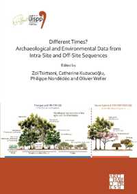 Different Times? Archaeological and Environmental Data from Intra-Site and Off-Site Sequences : Proceedings of the XVIII UISPP World Congress (4-9 June 2018, Paris, France) Volume 4, Session II-8 (Proceedings of the Uispp World Congress)