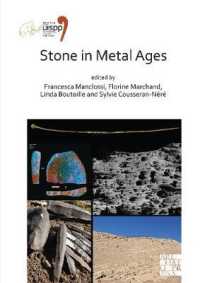 Stone in Metal Ages : Proceedings of the XVIII UISPP World Congress (4-9 June 2018, Paris, France) Volume 6, Session XXXIV-6 (Proceedings of the Uispp World Congress)