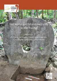Networks and Monumentality in the Pacific : Proceedings of the XVIII UISPP World Congress (4-9 June 2018, Paris, France) Volume 7 Session XXXVIII (Proceedings of the Uispp World Congress)