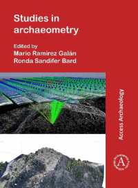Studies in Archaeometry : Proceedings of the Archaeometry Symposium at NORM 2019, June 16-19, Portland, Oregon, Portland State University. Dedicated to the Rev. H. Richard Rutherford, C.S.C., Ph.D