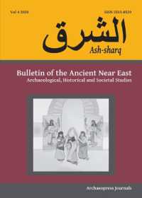 Ash-Sharq : Bulletin of the Ancient Near East Vol 4, 2020