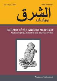 Ash-sharq: Bulletin of the Ancient Near East No 5 1-2, 2021 : Archaeological, Historical and Societal Studies (Ash-sharq: Bulletin of the Ancient Near East)