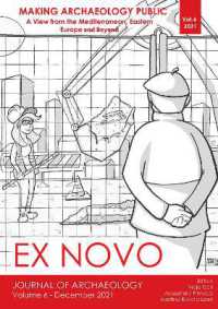 Making Archaeology Public: A View from the Mediterranean, Eastern Europe and Beyond (Ex Novo: Journal of Archaeology)