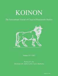 KOINON IV, 2021 : The International Journal of Classical Numismatic Studies (Koinon: the International Journal of Classical Numismatic Studies)