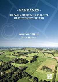 Garranes : An Early Medieval Royal Site in South-West Ireland