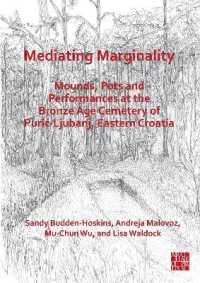 Mediating Marginality : Mounds, Pots and Performances at the Bronze Age Cemetery of Puric-Ljubanj, Eastern Croatia