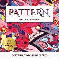 Pattern Coloring Sheets : Advanced coloring (colouring) books for adults with 30 coloring pages: Pattern (Adult colouring (coloring) books)