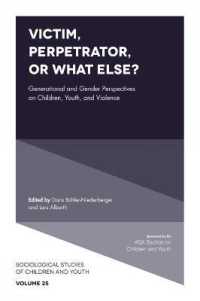 Victim, Perpetrator, or What Else? : Generational and Gender Perspectives on Children, Youth, and Violence (Sociological Studies of Children and Youth)