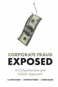 Corporate Fraud Exposed : A Comprehensive and Holistic Approach