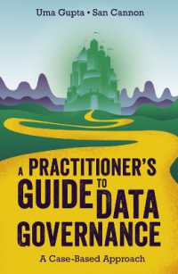 データ・ガバナンス実践ガイド<br>A Practitioner's Guide to Data Governance : A Case-Based Approach