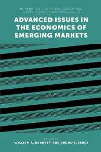 新興市場の経済学：発展的論点<br>Advanced Issues in the Economics of Emerging Markets (International Symposia in Economic Theory and Econometrics)